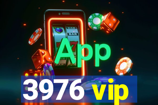 3976 vip